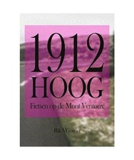 1912 Hoog: Fietsen op de Mont