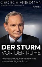 George Friedman: Der Sturm vor