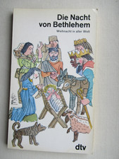 Die Nacht von Bethlehem - Weihnacht in aller Welt