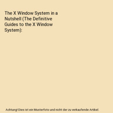 The X Window System in a