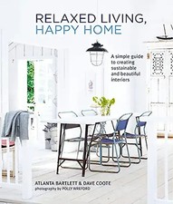Relaxed Living, Happy Home: A