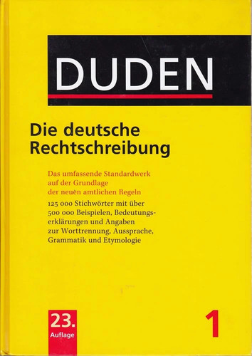 Duden die deutsche - duden,