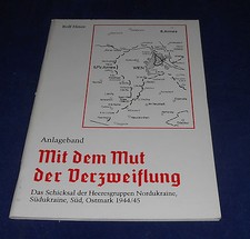 Rolf Hinze - Anlageband Mit dem Mut der Verzweiflung Schicksal der Heeresgruppen
