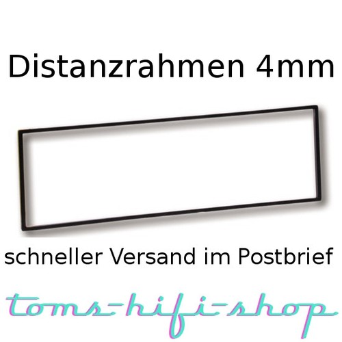 Distanzrahmen 4mm autoradio - distanzrahmen,