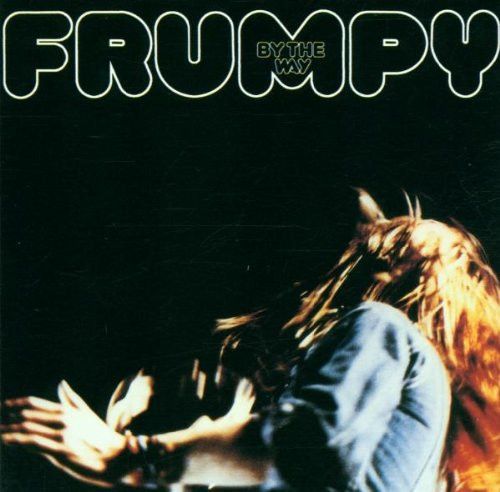 Frumpy the way - -, by