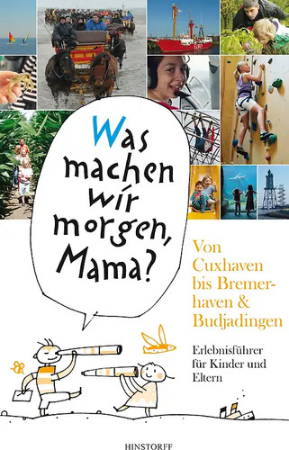 Was machen wir morgen - ",, mama?"
