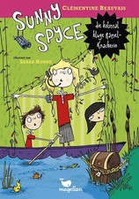 Sunny Spyce, die kolossal kluge Rätsel-Knackerin – Band 3