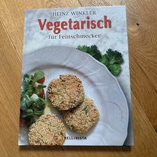 Vegetarisch für Feinschmecker von Heinz Winkler | Buch | Sehr Gut