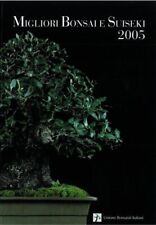 Bonsai - Migliori Bonsai E Suiseki 2005 - Ausstellungsband