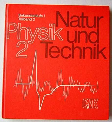 Natur und technik - und, physik