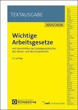Wichtige Arbeitsgesetze mit Vorschriften der Sozialgesetzbücher, des Steuer- ...