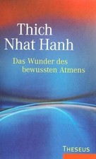 Das Wunder des bewussten Atmens von Thich Nhat Hanh | Buch | Zustand gut