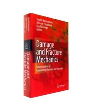 Damage and Fracture Mechanics: Failure Analysis of Engineering Materials and Str