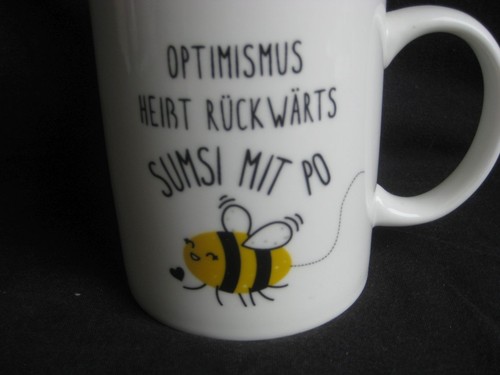 Tasse optimismus heißt - tasse,
