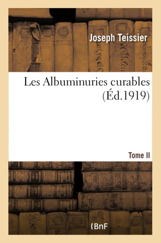 Teissier les albuminuries - teissier-j,