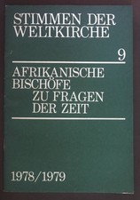 Afrikanische Bischöfe zu Fragen der Zeit. Stimmen der Weltkirche Nr. 9. Sekretar