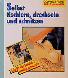 Selbst tischlern schnitzen - selbst,