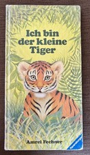 Ich bin der kleine Tiger, Amrei Fechner, Pappbilderbuch in der großen Ausgabe