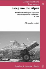 Krieg um die Alpen.: Der Erste