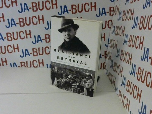 Resistance and betrayal the - betrayal:,