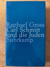 Raphael Gross. Carl Schmitt