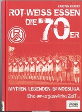 Rot-Weiss Essen - die 70er. Mythen. Legenden. Bundesliga 9783897843875 Kiepert