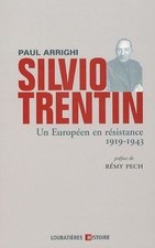 Silvio Trentin : Un Européen