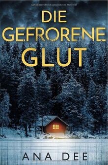 Die gefrorene glut - die,