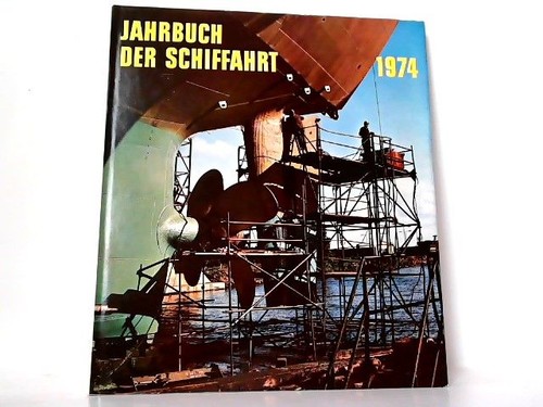 Jahrbuch der schiffahrt 1974 - jahrbuch,