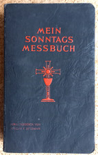 " MEIN SONNTAGS MESSBUCH " ,  herausgegeben von Joseph  F.  Stedman, ca. 1949