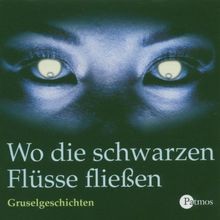 Die schwarzen flüsse - schwarzen,