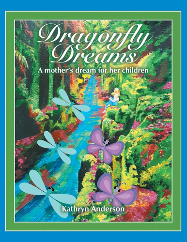 Dragonfly dreams mother s - dragonfly, a