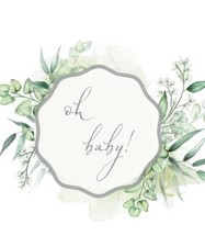 Oh Baby! Sage Green Baby Shower Guestbook: Memory Book for Boy or Girl with Gues