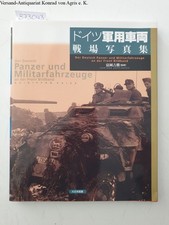 Der Deutsch Panzer und Militarfahrzeuge an der Front Bildband: Yoshikatsu, Tomio