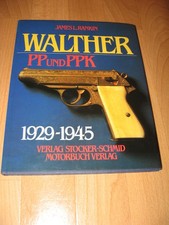 WALTHER  PISTOLEN PP und PPK  1929 - 1945 ! WEHRMACHT / POLIZEI !  RAR von 1982