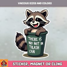 There Is No Not In Trash Can