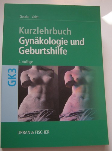 Kurzlehrbuch gynäkologie und - gynäkologie,