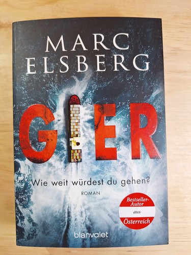 Gier wie weit würdest - wie,