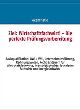 Ziel: Wirtschaftsfachwirt! -