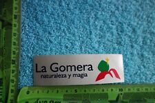 Alter Aufkleber Reise Urlaub Spanien Kanaren Insel LA GOMERA naturaleza y magia