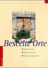 Beseelte Orte von Riedel