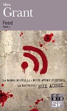 Feed. Vol. 1  von Grant,Mira |