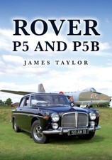 Rover P5 and P5B by James Taylor (Paperback Book)
