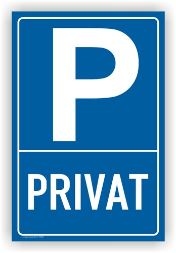 Schild,Privat-Parkplatz,Parkpl