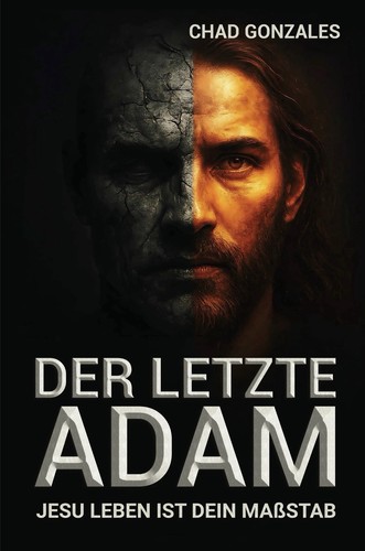 Der letzte adam jesu leben - jesu, ist