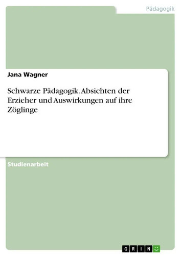 Schwarze pädagogik absichten - schwarze, pädagogik.