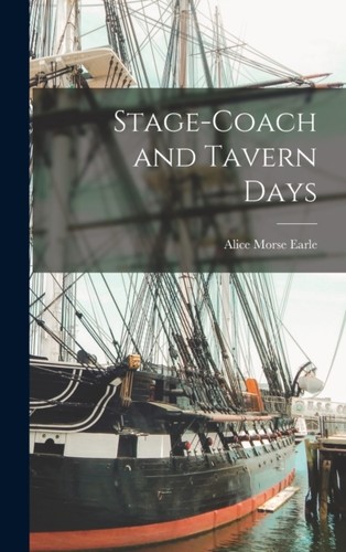 Earle stage coach and tavern - -, stage-coach
