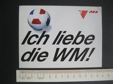 DEA Ich liebe die WM! Tankstelle Fußball Aufkleber Sticker Reklame Werbung