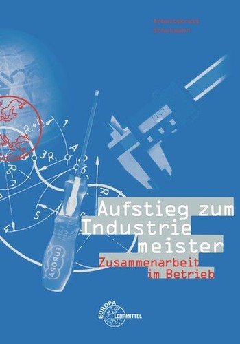 Aufstieg zum industriemeister - aufstieg,