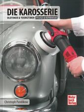 Pandikow: Die Karosserie Oldtimer&Youngtimer Pflege&Reparaturanleitung/Handbuch